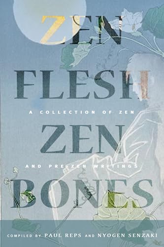 9780804837064: Zen Flesh, Zen Bones: A Collection of Zen and Pre-Zen Writings