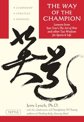 Stock image for The Way of the Champion: Lessons from Sun Tzu's the Art of War and Other Tao Wisdom for Sports & Life for sale by -OnTimeBooks-