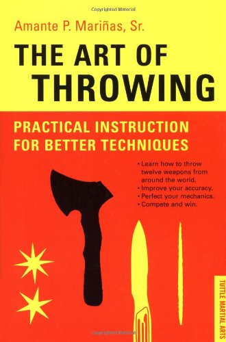 Beispielbild fr The Art of Throwing: Practical Instruction for Better Techniques zum Verkauf von HPB-Red