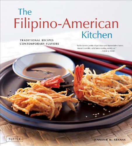 Stock image for The Filipino-American Kitchen : Traditional Recipes, Contemporary Flavors for sale by Better World Books