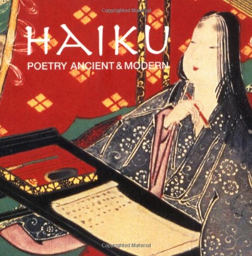 Stock image for Haiku : Poetry Ancient and Modern for sale by Better World Books