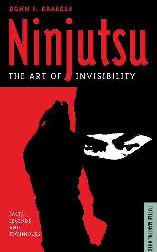 9780804839372: Ninjutsu: The Art of Invisibility (Facts, Legends, and Techniques)