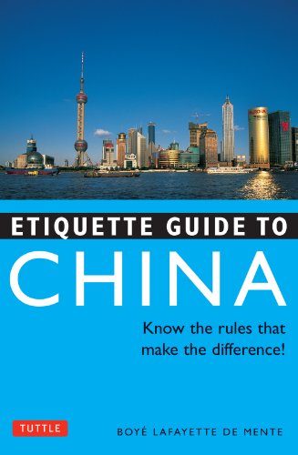 Imagen de archivo de Etiquette Guide to China: Know the Rules that Make the Difference! a la venta por Wonder Book