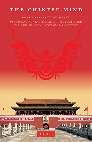 Imagen de archivo de The Chinese Mind: Understanding Traditional Chinese Beliefs and Their Influence on Contemporary Culture a la venta por SecondSale