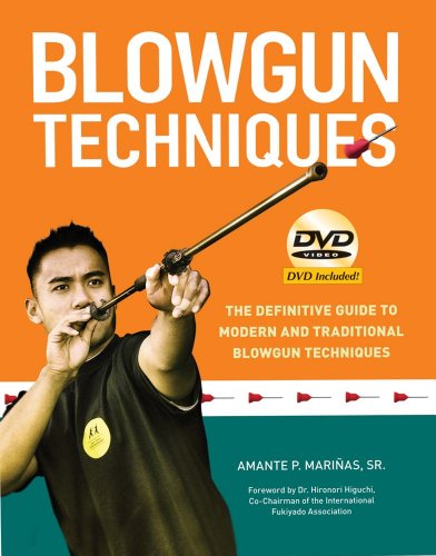 Beispielbild fr Blowgun Techniques: The Definitive Guide to Modern and Traditional Blowgun Techniques zum Verkauf von Book Outpost