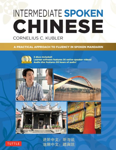 Stock image for Intermediate Spoken Chinese: A Practical Approach to Fluency in Spoken Mandarin (DVD and MP3 Audio CD Included) for sale by GoldenWavesOfBooks