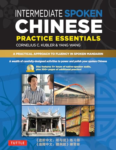 Stock image for Intermediate Spoken Chinese Practice Essentials: A Wealth of Activities to Enhance Your Spoken Mandarin (DVD Included) for sale by Bellwetherbooks