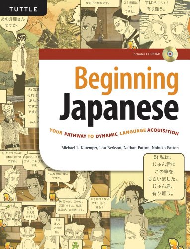 9780804840569: Beginning Japanese: Your Pathway to Dynamic Language Acquisition: Listen, Speak, Read, Write, Learn