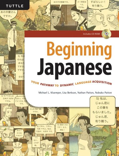 9780804840569: Beginning Japanese: Your Pathway to Dynamic Language Acquisition (CD-ROM Included)