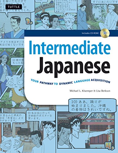 Stock image for Intermediate Japanese: Your Pathway to Dynamic Language Acquisition (Audio CD Included) for sale by ThriftBooks-Atlanta
