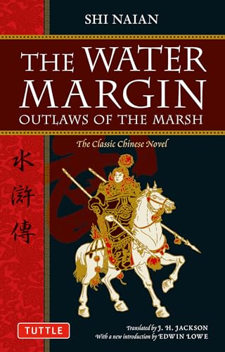 9780804840958: The Water Margin: The Outlaws of the Marsh: Outlaws of the Marsh: The Classic Chinese Novel (Tuttle Classics)