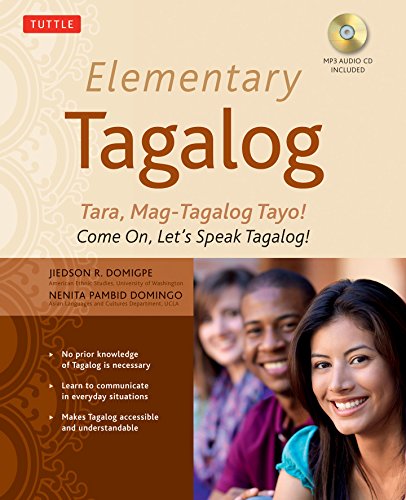 9780804841177: Elementary Tagalog: Tara, Mag-Tagalog Tayo! Come On, Let's Speak Tagalog!