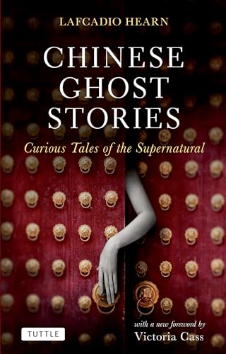 Stock image for Chinese Ghost Stories: Curious Tales of the Supernatural (Tuttle Classics) for sale by HPB Inc.