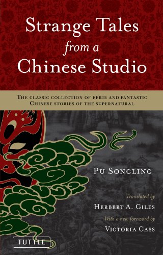 Beispielbild fr Strange Tales from a Chinese Studio: The classic collection of eerie and fantastic Chinese stories of the supernatural (Tuttle Classics) zum Verkauf von Blindpig Books