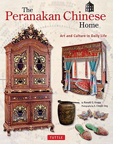 Stock image for The Peranakan Chinese Home: Art and Culture in Daily Life for sale by Revaluation Books