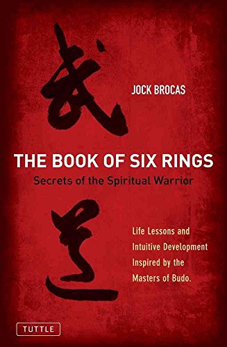 Stock image for The Book of Six Rings : Secrets of the Spiritual Warrior for sale by Better World Books