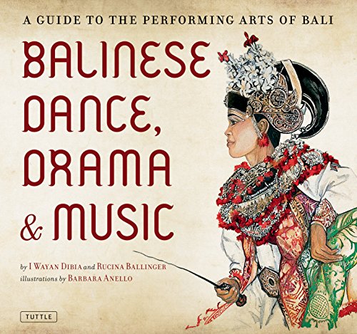 Stock image for Balinese Dance, Drama & Music: A Guide to the Performing Arts of Bali for sale by St Vincent de Paul of Lane County