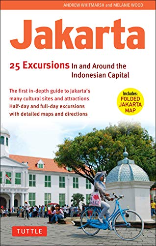 Beispielbild fr Jakarta: 25 Excursions in and Around the Indonesian Capital zum Verkauf von ThriftBooks-Dallas