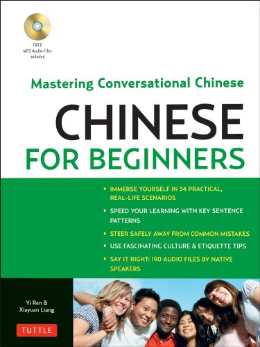 Stock image for Chinese for Beginners : Mastering Conversational Chinese (Audio CD Included) for sale by Better World Books