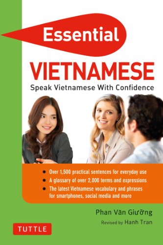 Essential Vietnamese: Speak Vietnamese with Confidence! (Vietnamese Phrasebook & Dictionary) (Essential Phrasebook & Disctionary Serie) (9780804842471) by Giuong, Phan Van