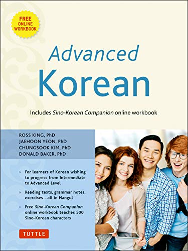 9780804842495: Advanced Korean: Includes Sino-Korean Companion Workbook on CD-ROM (Book & CD Rom): Includes Sino-Korean Companion Online Workbook: Includes Downloadable Sino-Korean Companion Workbook
