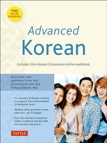 9780804842495: Advanced Korean: Includes Downloadable Sino-Korean Companion Workbook