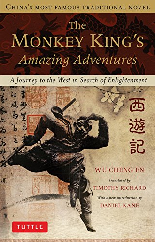 Beispielbild fr The Monkey King's Amazing Adventures: A Journey to the West in Search of Enlightenment. China's Most Famous Traditional Novel zum Verkauf von HPB-Diamond