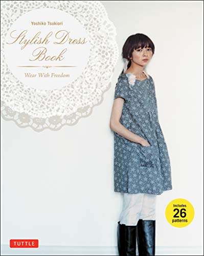 9780804843157: Yoshiko Tsukiori Stylish Dress Book /anglais: Wear with Freedom