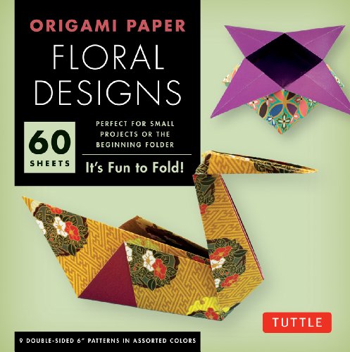 Imagen de archivo de Origami Paper - Floral Designs - 6 - 60 Sheets: Tuttle Origami Paper: Origami Sheets Printed with 9 Different Patterns: Instructions for 6 Projects In a la venta por ThriftBooks-Atlanta