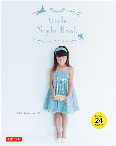 Beispielbild fr Girls Style Book: [Sewing Book, 24 Patterns] zum Verkauf von HPB-Emerald