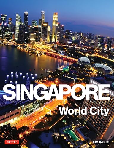 Beispielbild fr Singapore: World City zum Verkauf von medimops