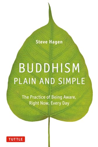 9780804843362: Buddhism Plain and Simple: The Practice of Being Aware, Right Now, Every Day