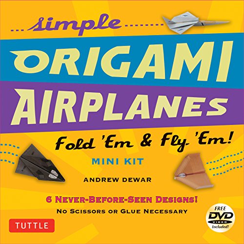 Imagen de archivo de Simple Origami Airplanes Mini Kit: Fold 'Em & Fly 'Em!: Kit with Origami Book, 6 Projects, 24 Origami Papers and Instructional DVD: Great for Kids and Adults a la venta por Lakeside Books