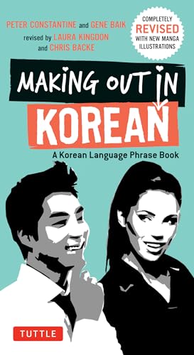 9780804843546: Making Out in Korean: A Korean Language Phrase Book