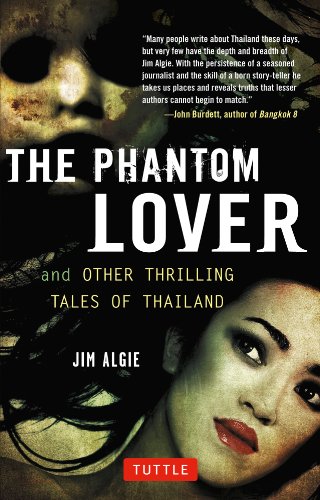 9780804843881: The Phantom Lover and Other Thrilling Tales of Thailand