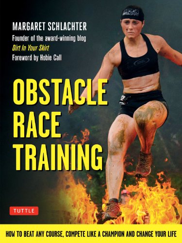 Stock image for Obstacle Race Training: How to Beat Any Course, Compete Like a Champion and Change Your Life for sale by MusicMagpie