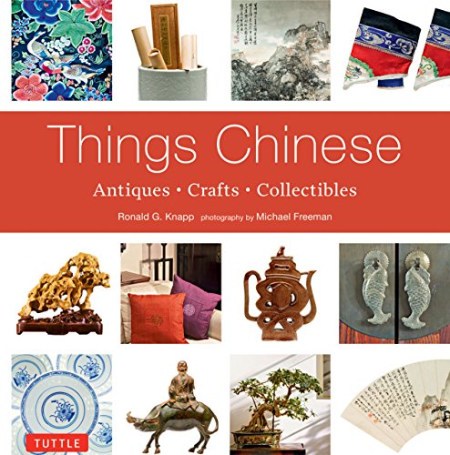 Beispielbild fr Things Chinese : Antiques, Crafts, Collectibles zum Verkauf von Better World Books