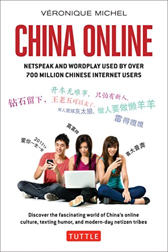 Stock image for China Online: Netspeak and Wordplay Used by Over 700 Million Chinese Internet Users for sale by ThriftBooks-Reno