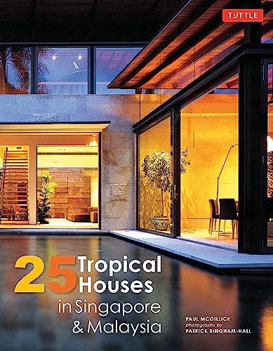 Beispielbild fr 25 Tropical Houses in Singapore and Malaysia zum Verkauf von Book Outpost