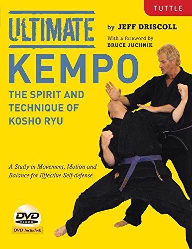 9780804844475: Ultimate Kempo: The Spirit and Technique of Kosho Ryu-A Study in Movement, Motion and Balance for Effective Self-Defense [Dvd Included
