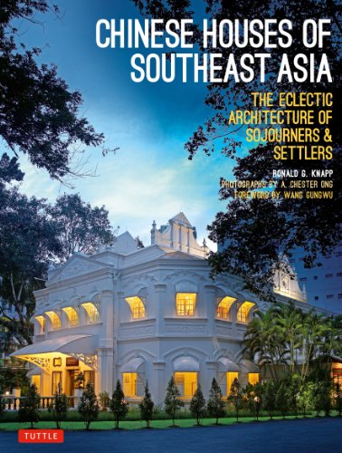 Stock image for Chinese Houses of Southeast Asia : The Eclectic Architecture of Sojourners and Settlers for sale by Simply Read Books