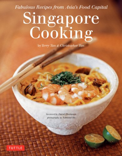 Beispielbild fr Singapore Cooking: Fabulous Recipes from Asia's Food Capital: Fabulous Recipes from Asia's Food Capital [Singapore Cookbook, 111 Recipes] zum Verkauf von WorldofBooks