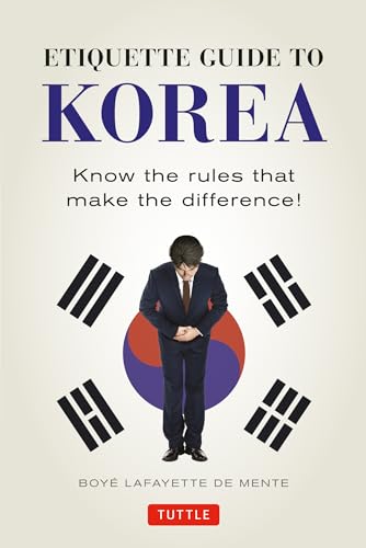 Stock image for Etiquette Guide to Korea: Know the Rules that Make the Difference! for sale by ZBK Books