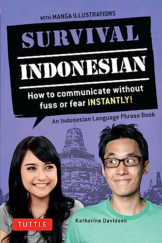 Beispielbild fr Survival Indonesian: How to Communicate Without Fuss or Fear Instantly! (Indonesian Phrasebook & Dictionary) (Survival Series) zum Verkauf von Half Price Books Inc.