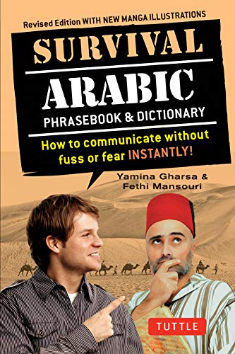 Stock image for Survival Arabic: How to Communicate Without Fuss or Fear Instantly! (Completely Revised and Expanded with New Manga Illustrations) (Survival Series) for sale by BooksRun