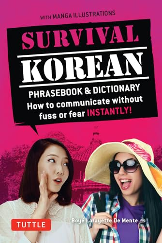 Stock image for Survival Korean Phrasebook Dictionary: How to Communicate without Fuss or Fear Instantly! (Korean Phrasebook Dictionary) (Survival Series) for sale by Ebooksweb