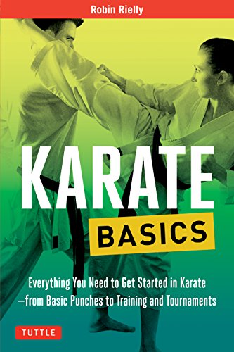 9780804845892: Karate Basics: Everything You Need to Get Started in Karate - from Basic Punches to Training and Tournaments (Tuttle Martial Arts Basics)