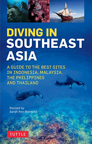 Beispielbild fr Diving in Southeast Asia: A Guide to the Best Sites in Indonesia, Malaysia, the Philippines and Thailand (Periplus Action Guides) zum Verkauf von ZBK Books