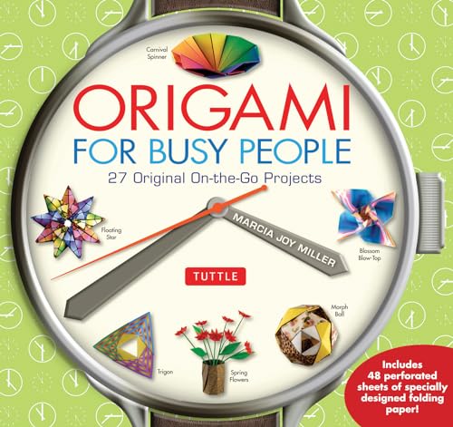 Beispielbild fr Origami for Busy People: 27 Original On-The-Go Projects: Origami Book with 48 Tear-Out Origami Papers zum Verkauf von SecondSale