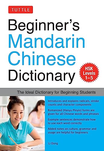 Imagen de archivo de Beginner's Mandarin Chinese Dictionary: The Ideal Dictionary for Beginning Students [HSK Levels 1-5, Fully Romanized] a la venta por HPB-Ruby